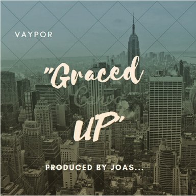 Graced Up -By- Vaypor