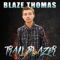 Blaze Thomas: Trailblazer (15 years old)