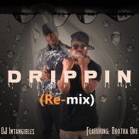 Drippin Remix