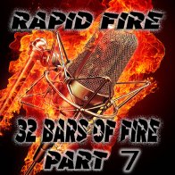 32 Bars of Fire Part 7